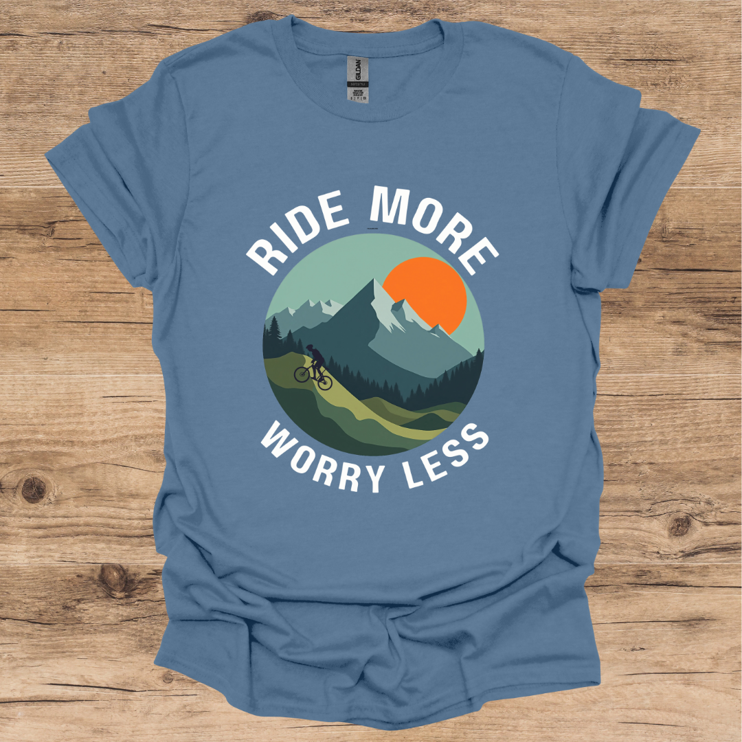 Ride More Worry Less T-Shirt