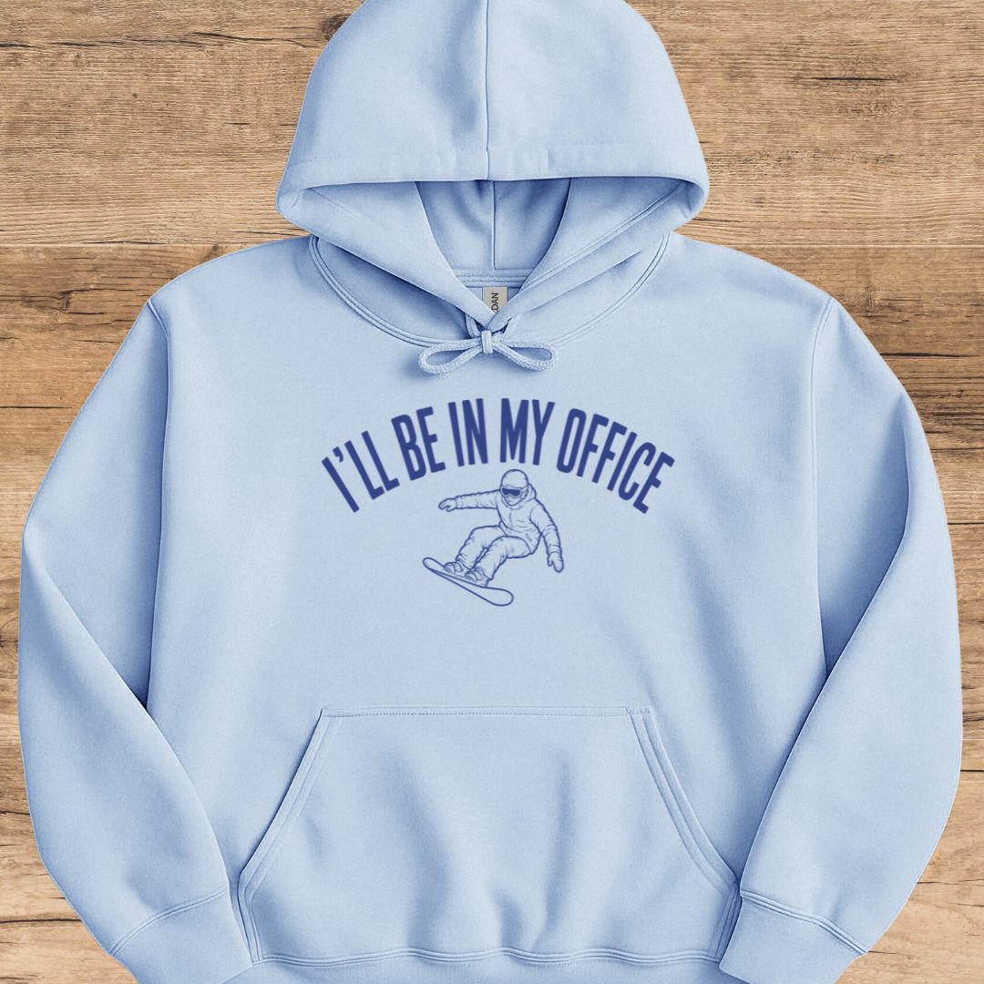 I'll Be In My Office_SB Hoodie