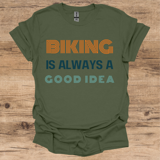 Biking Good Idea T-Shirt