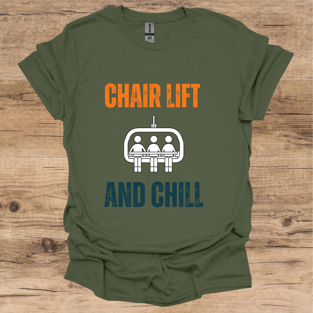 Chair Lift & Chill T-Shirt