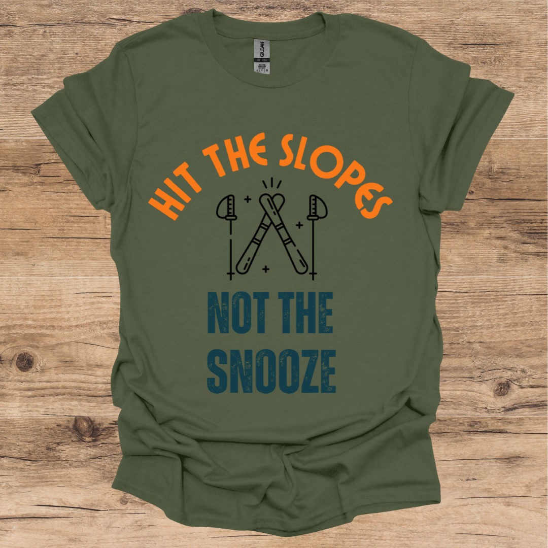 Slopes Not Snooze T-Shirt