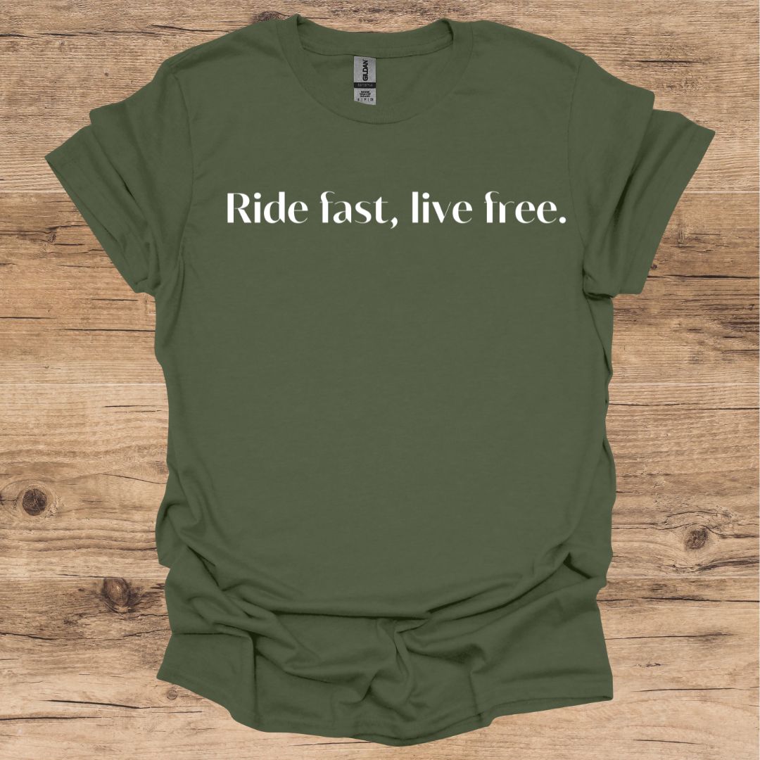 Ride Fast, Live Free T-Shirt