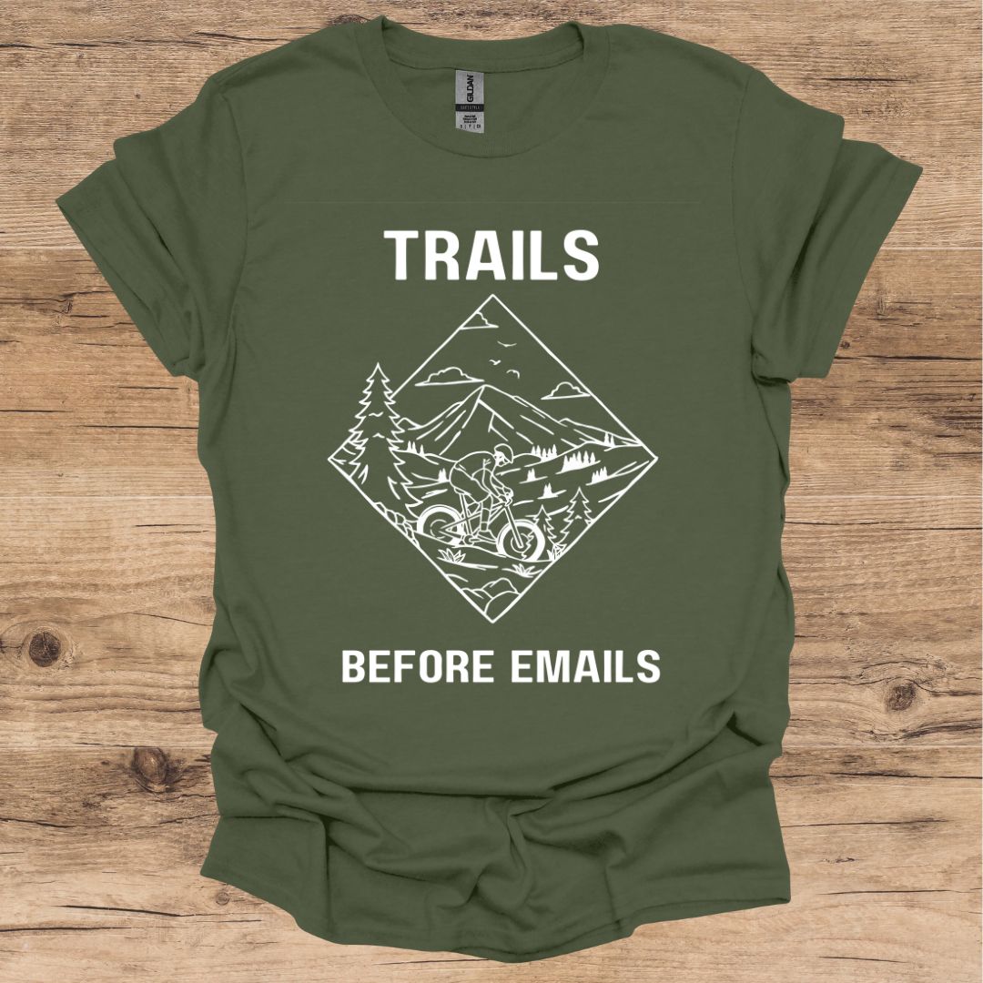 Trails Before Emails T-Shirt