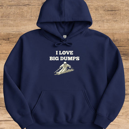 I Love Big Dumps_Ski Hoodie