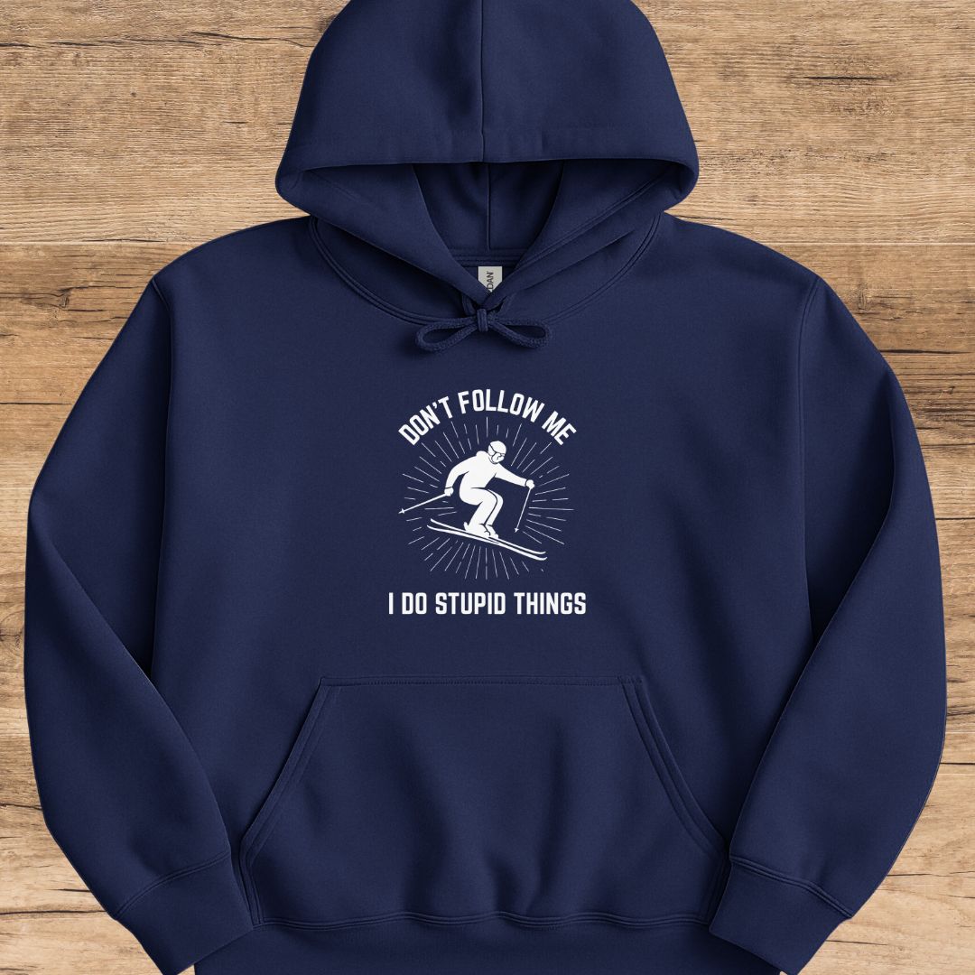 Don't Follow Me Hoodie