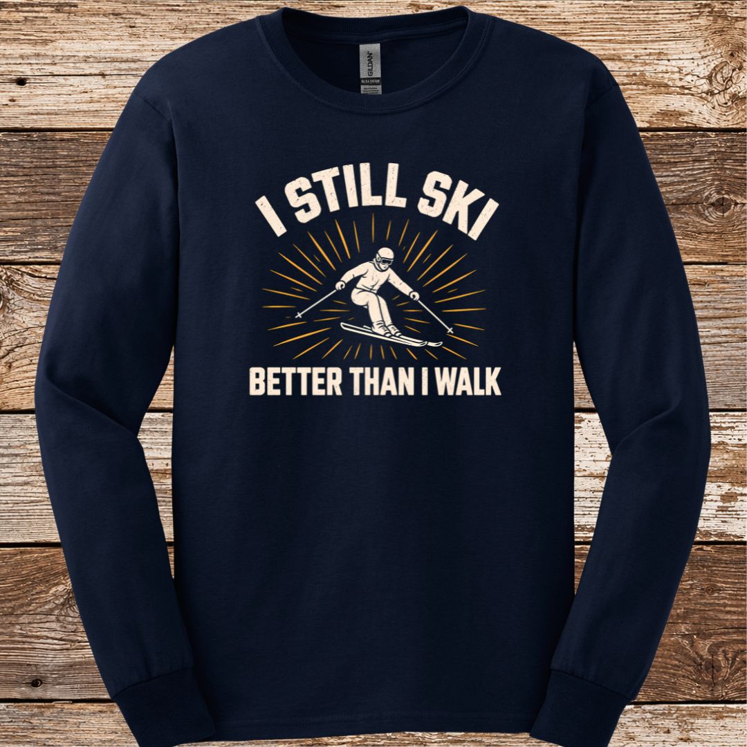 I Still Ski Long Sleeve