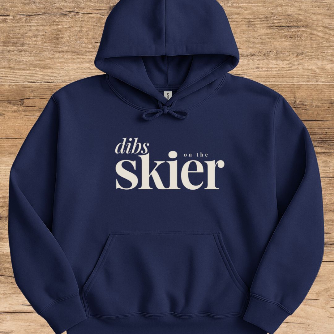 Dibs On The Skier Hoodie