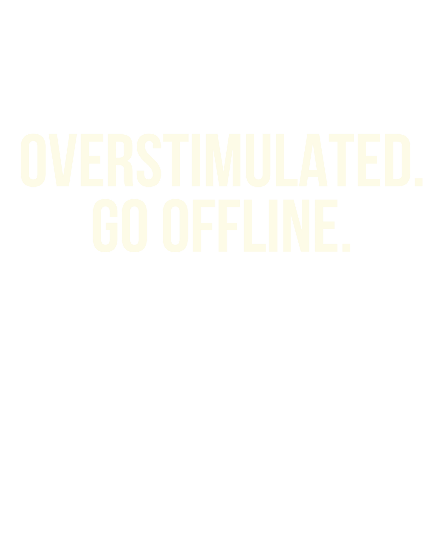 Overstimulated Offline T-Shirt