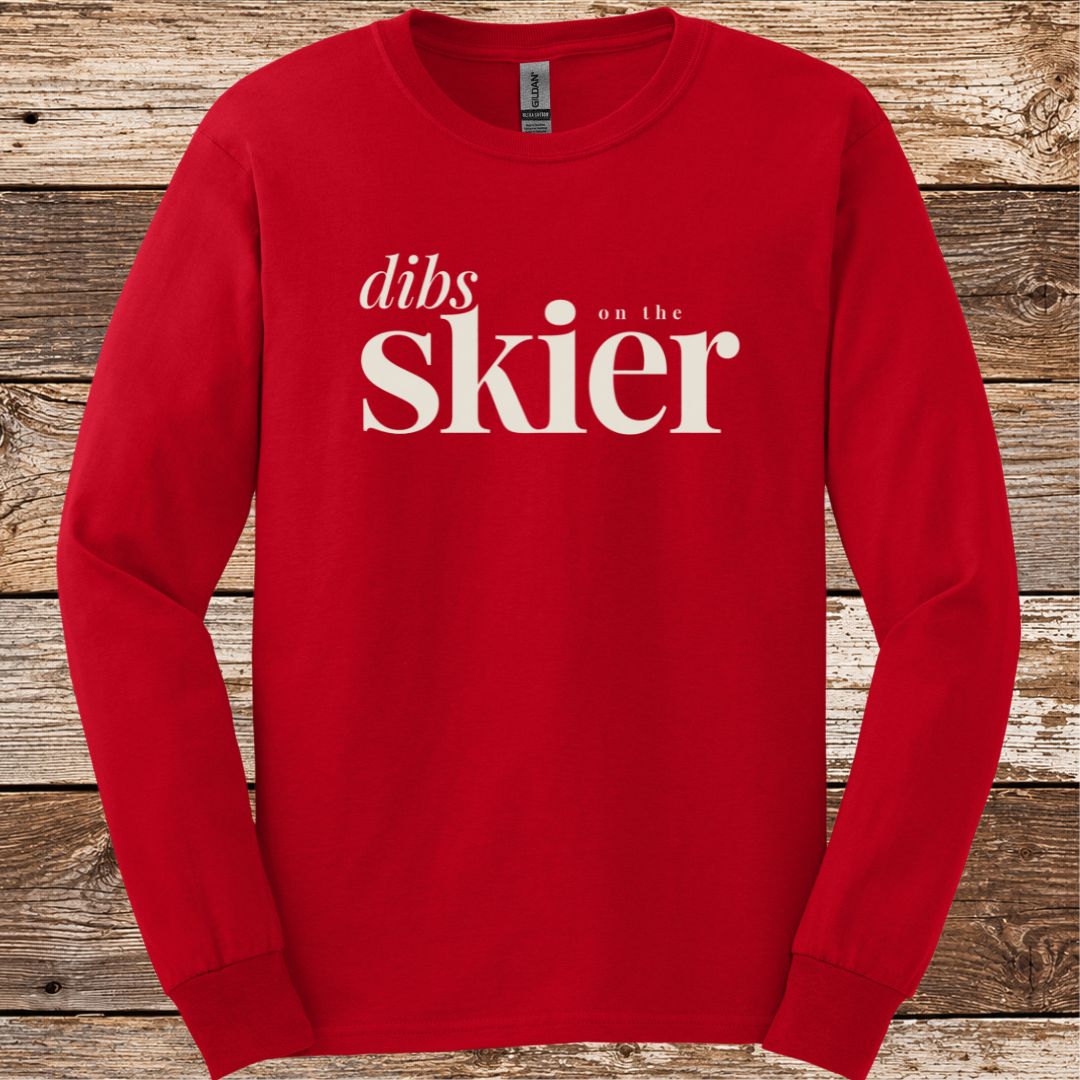 Dibs On The Skier Long Sleeve