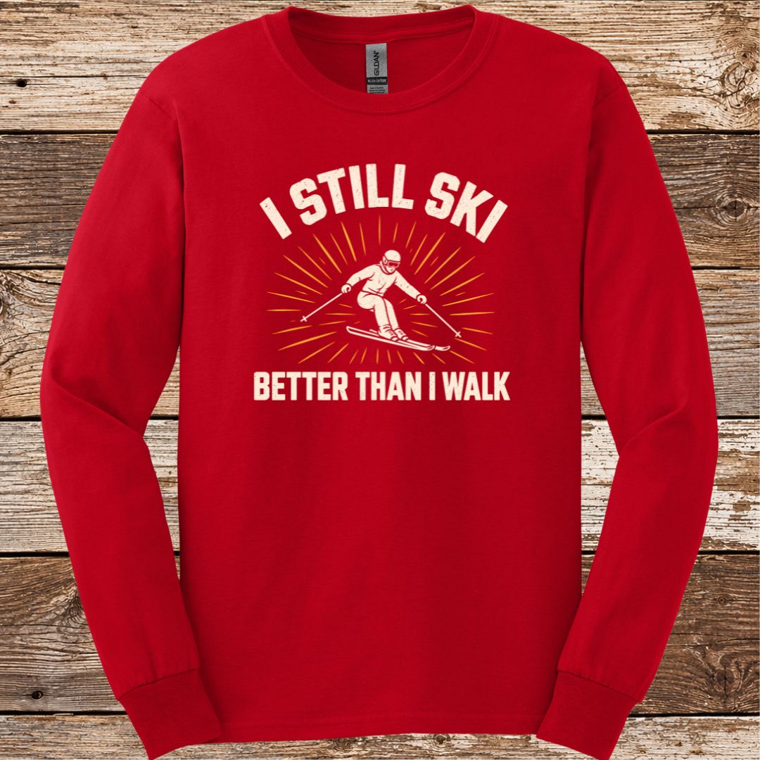 I Still Ski Long Sleeve