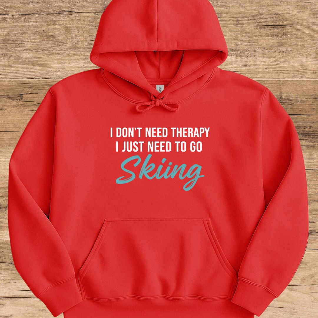 Don't Need Therapy Hoodie