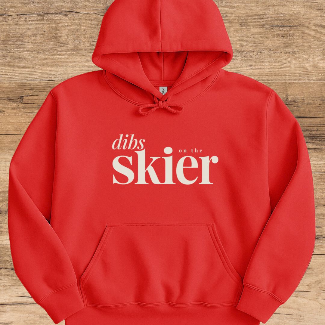 Dibs On The Skier Hoodie