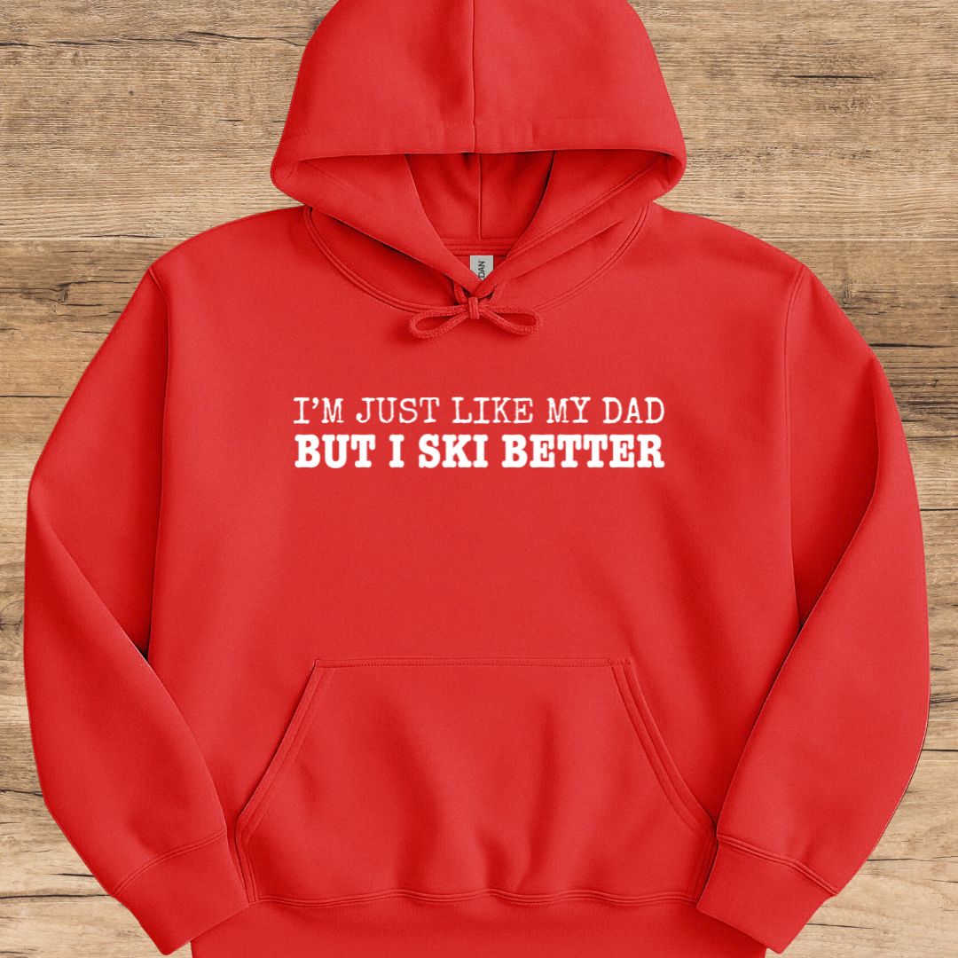Dad But Ski Better Hoodie