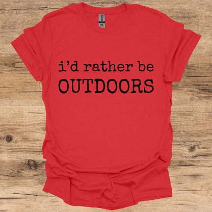 I'd Rather Be Outdoors T-Shirt