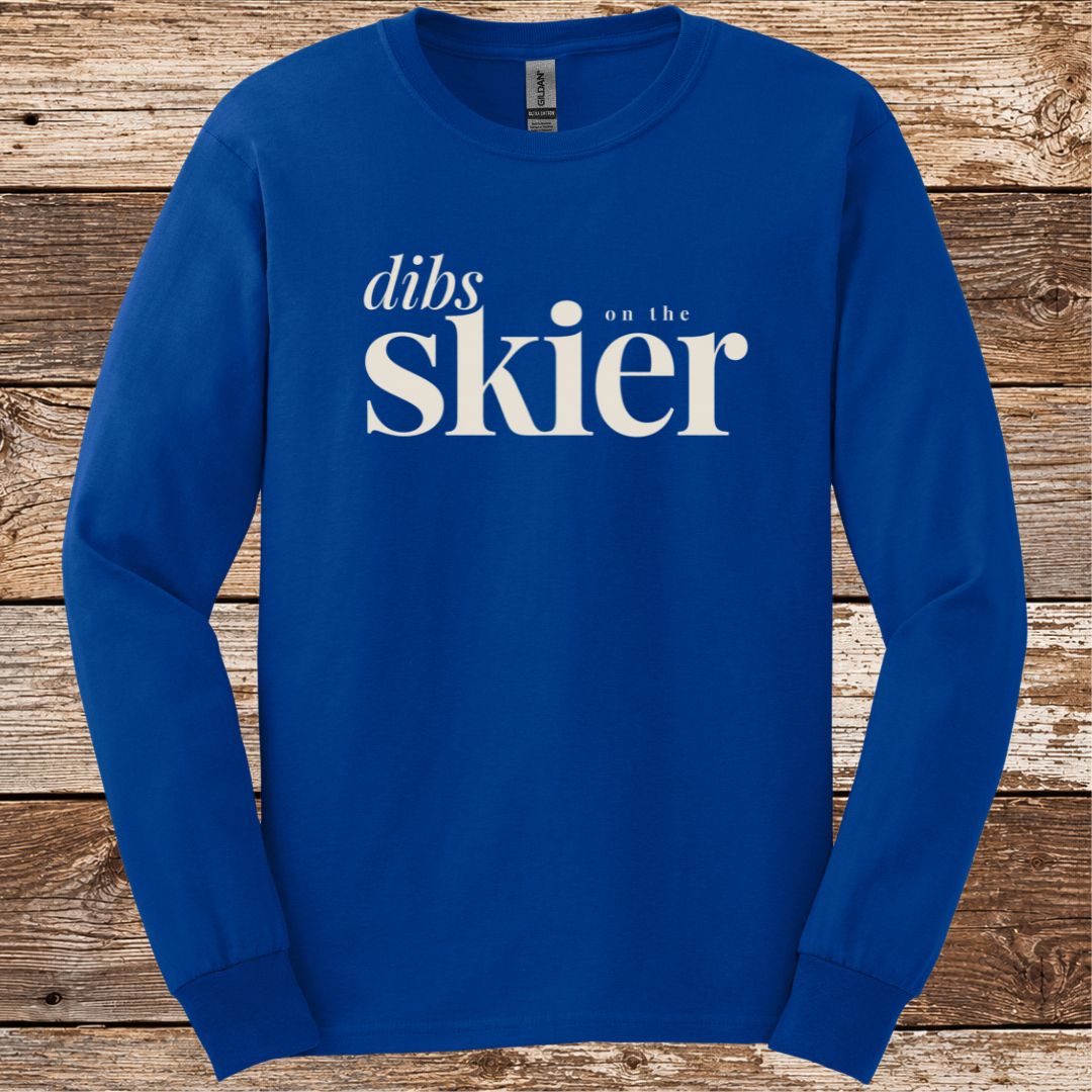Dibs On The Skier Long Sleeve