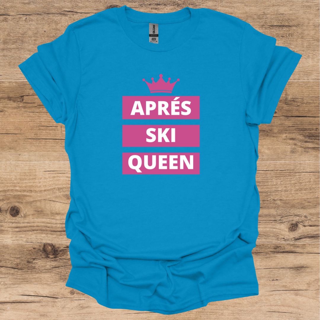 Après Ski Queen T-Shirt