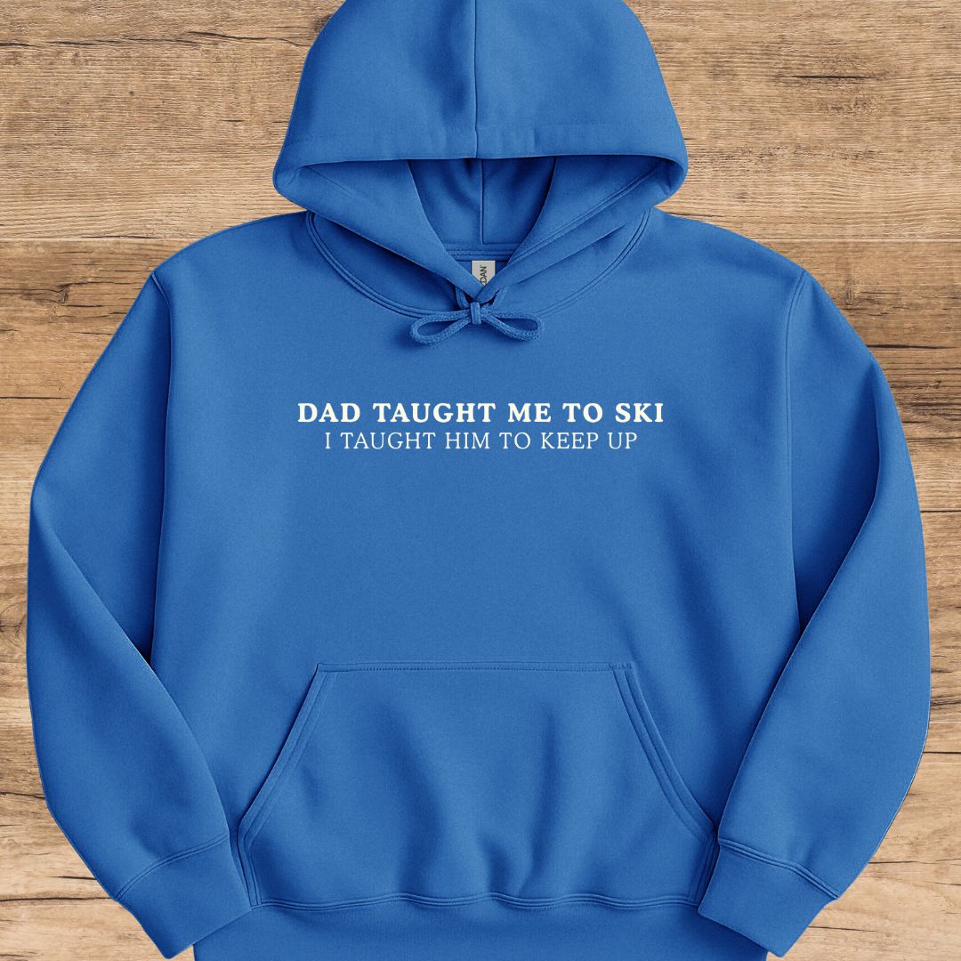 Dad Taught Me Hoodie