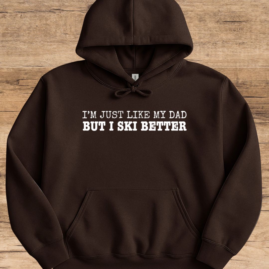 Dad But Ski Better Hoodie