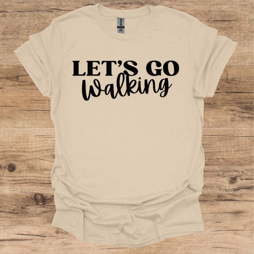 Let's Go Walking T-Shirt