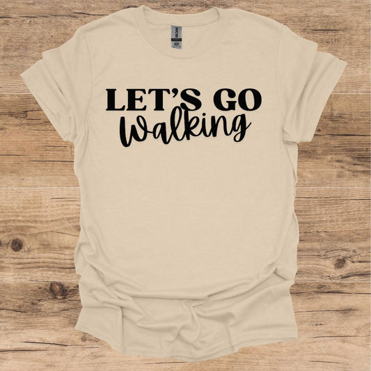 Let's Go Walking T-Shirt