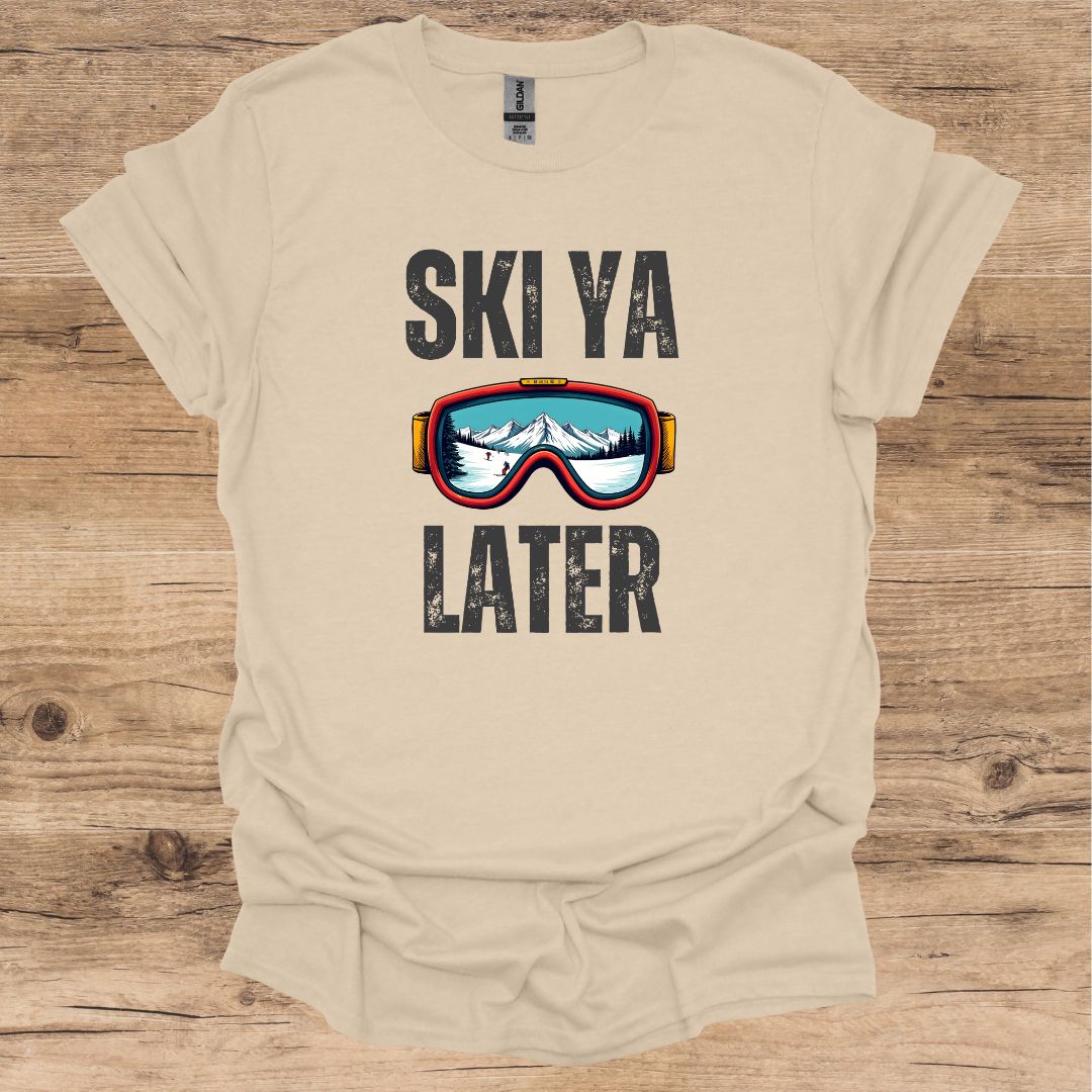 Ski Ya Later_T-Shirt