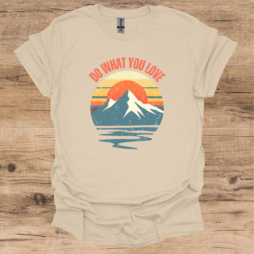 Do What You Love_Hiking T-Shirt