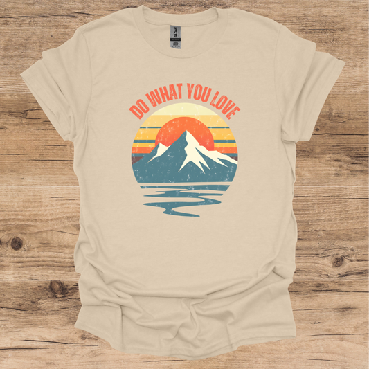 Do What You Love_Hiking T-Shirt