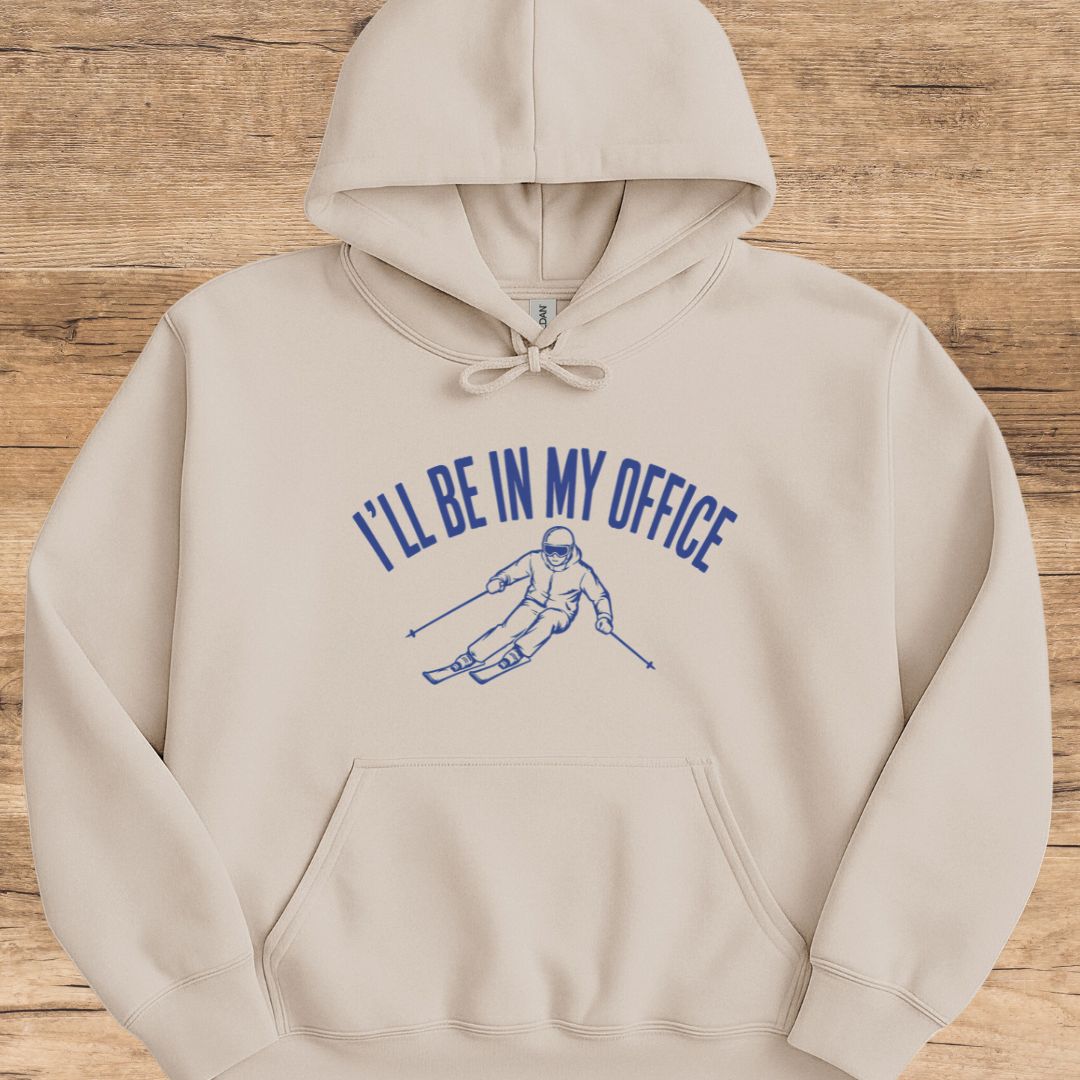 I'll Be In My Office Hoodie