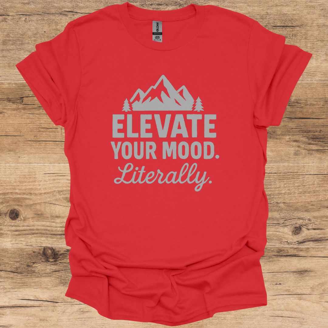 Elevate Your Mood T-Shirt