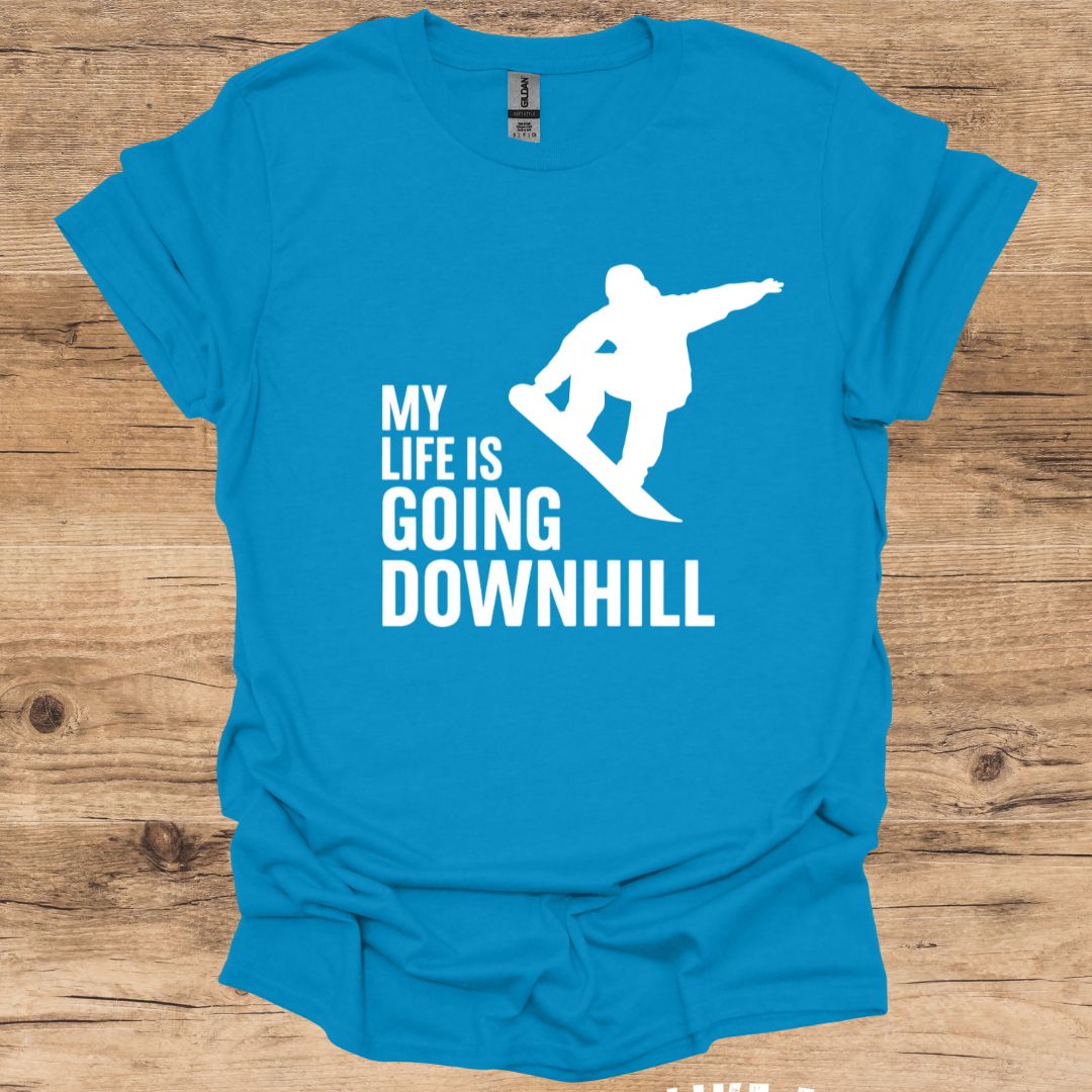 Life Going Downhill_SnowboarderT-Shirt