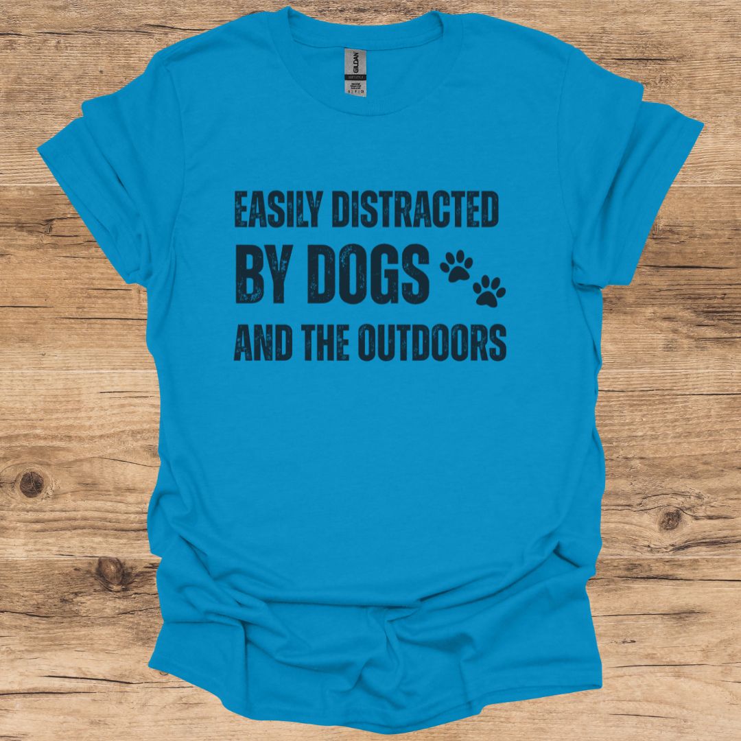 Easily Distracted_Dogs & Outdoors T-Shirt