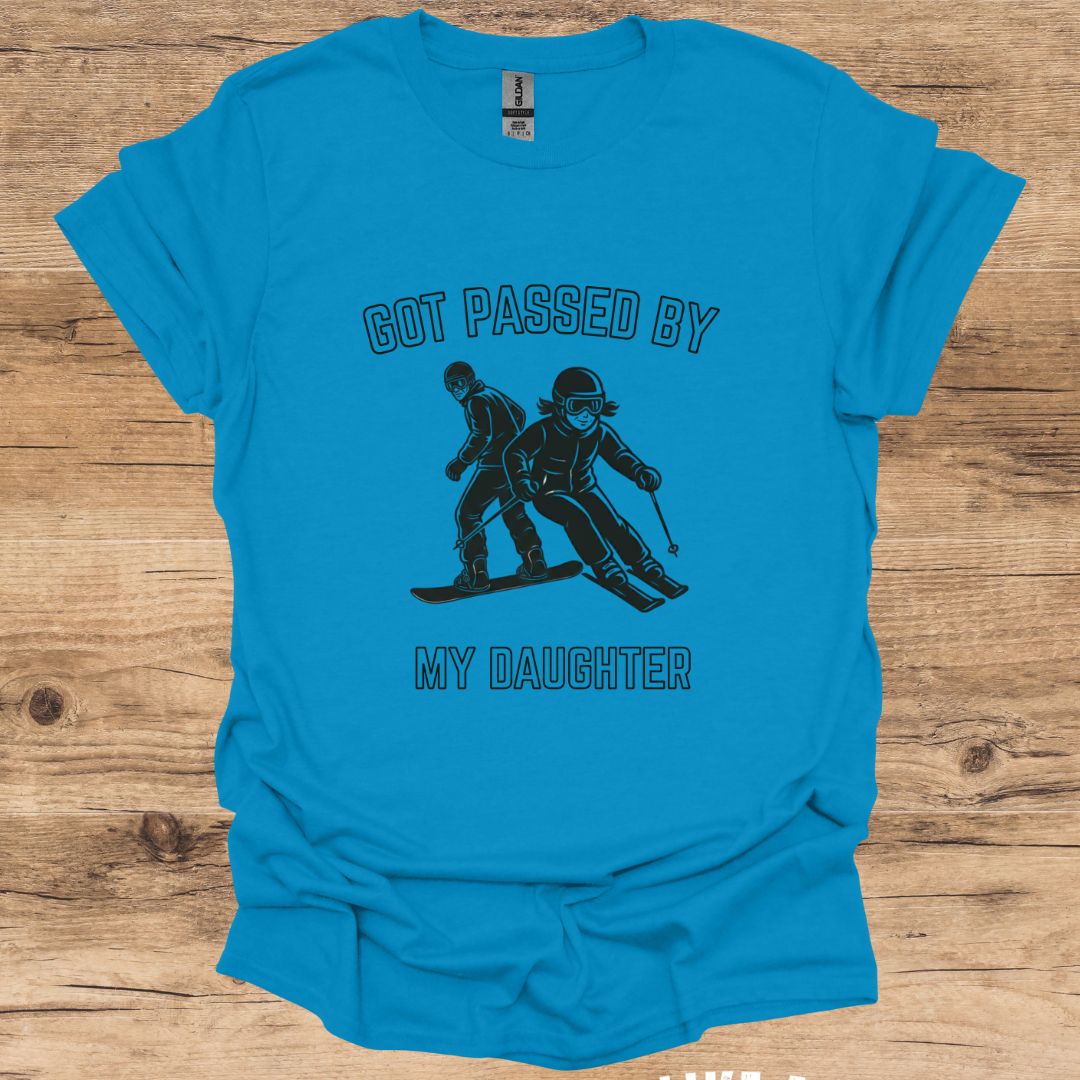 Passed By Daughter_Boarder & SkierT-Shirt