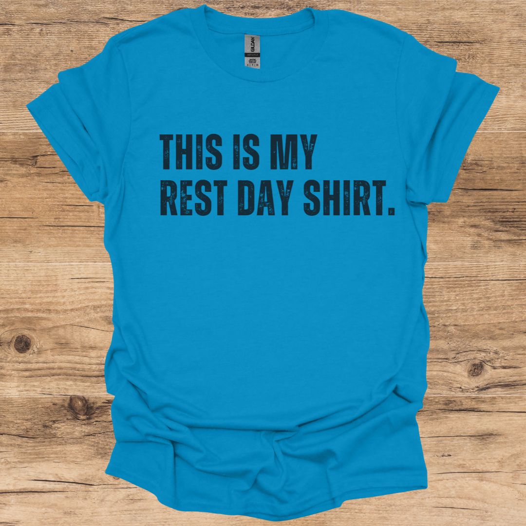 Rest Day Shirt T-Shirt
