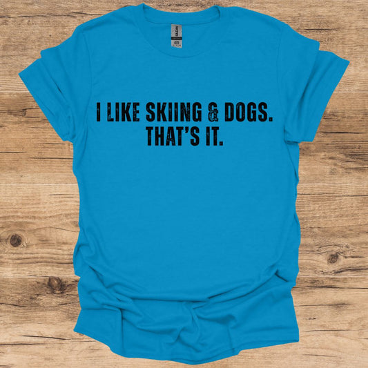 I like Skiing & Dogs T-Shirt