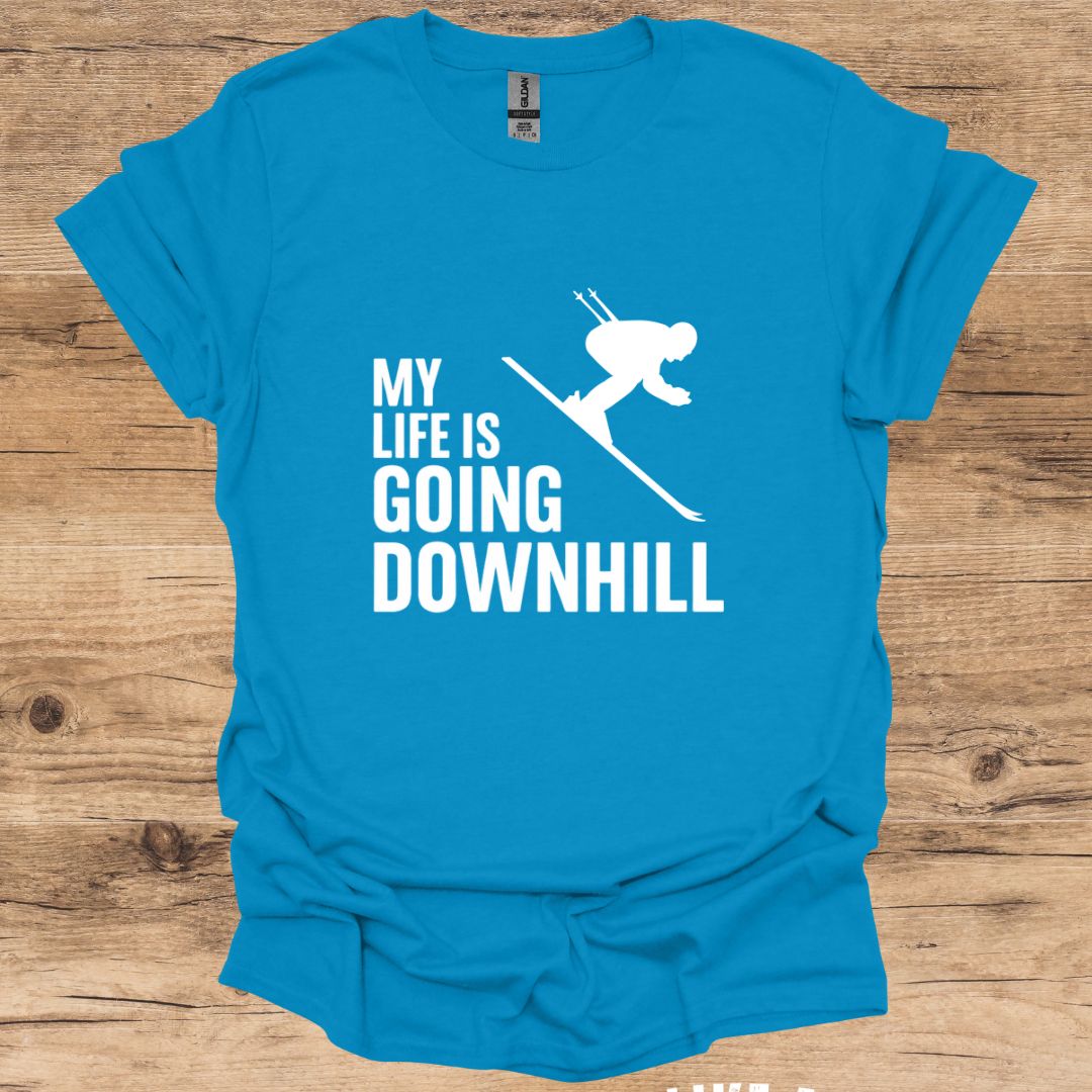 Life Going Downhill_Skier T-Shirt