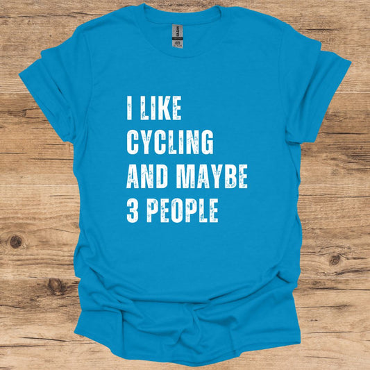 Cycling & Maybe 3 People T -Shirt
