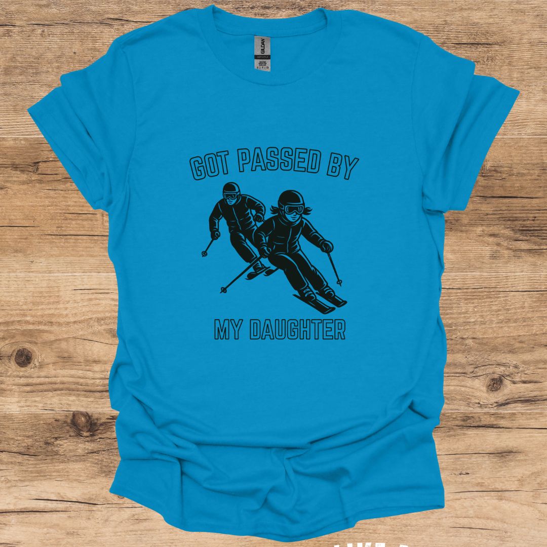 Passed By Daughter T-Shirt