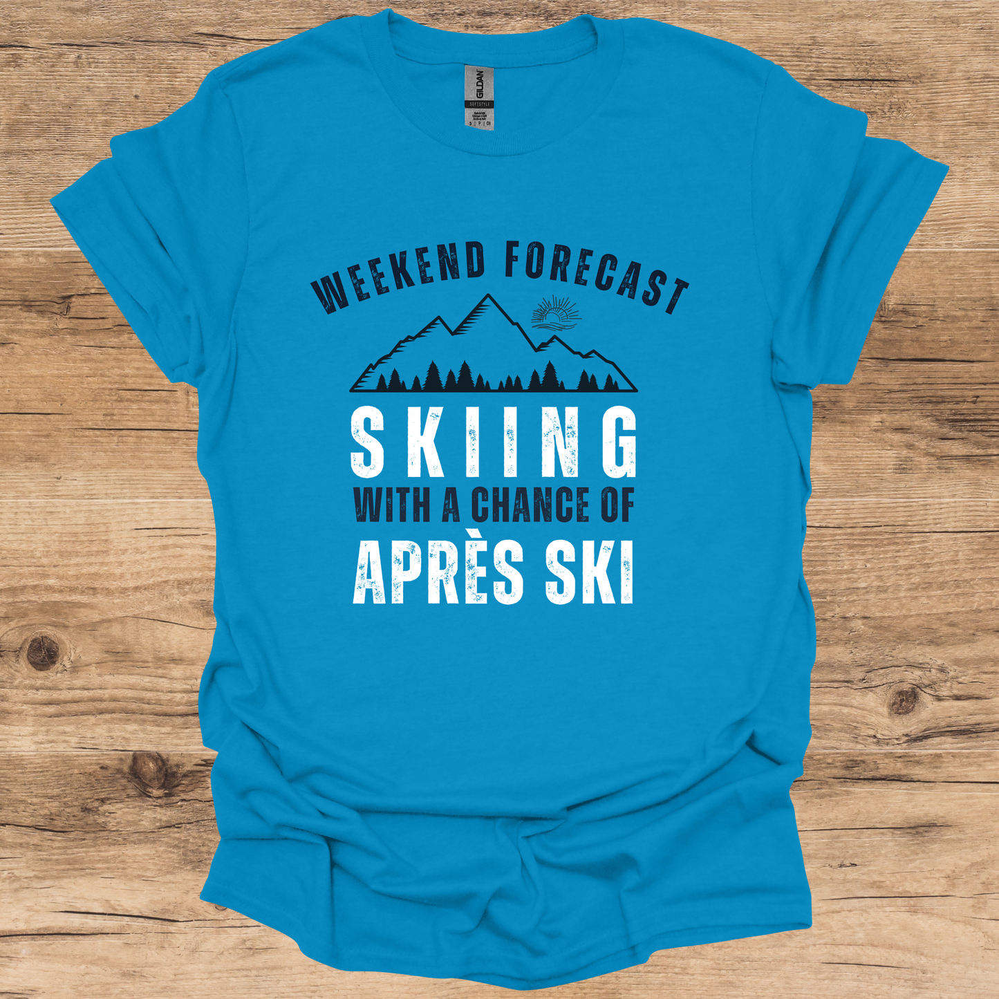 Weekend Forecast_Skiing & Après Ski T-Shirt