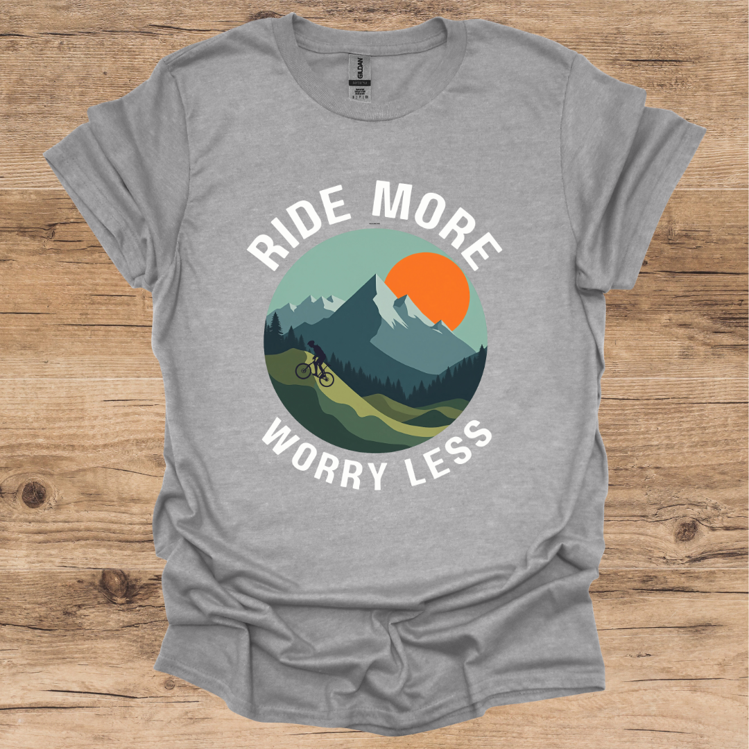 Ride More Worry Less T-Shirt