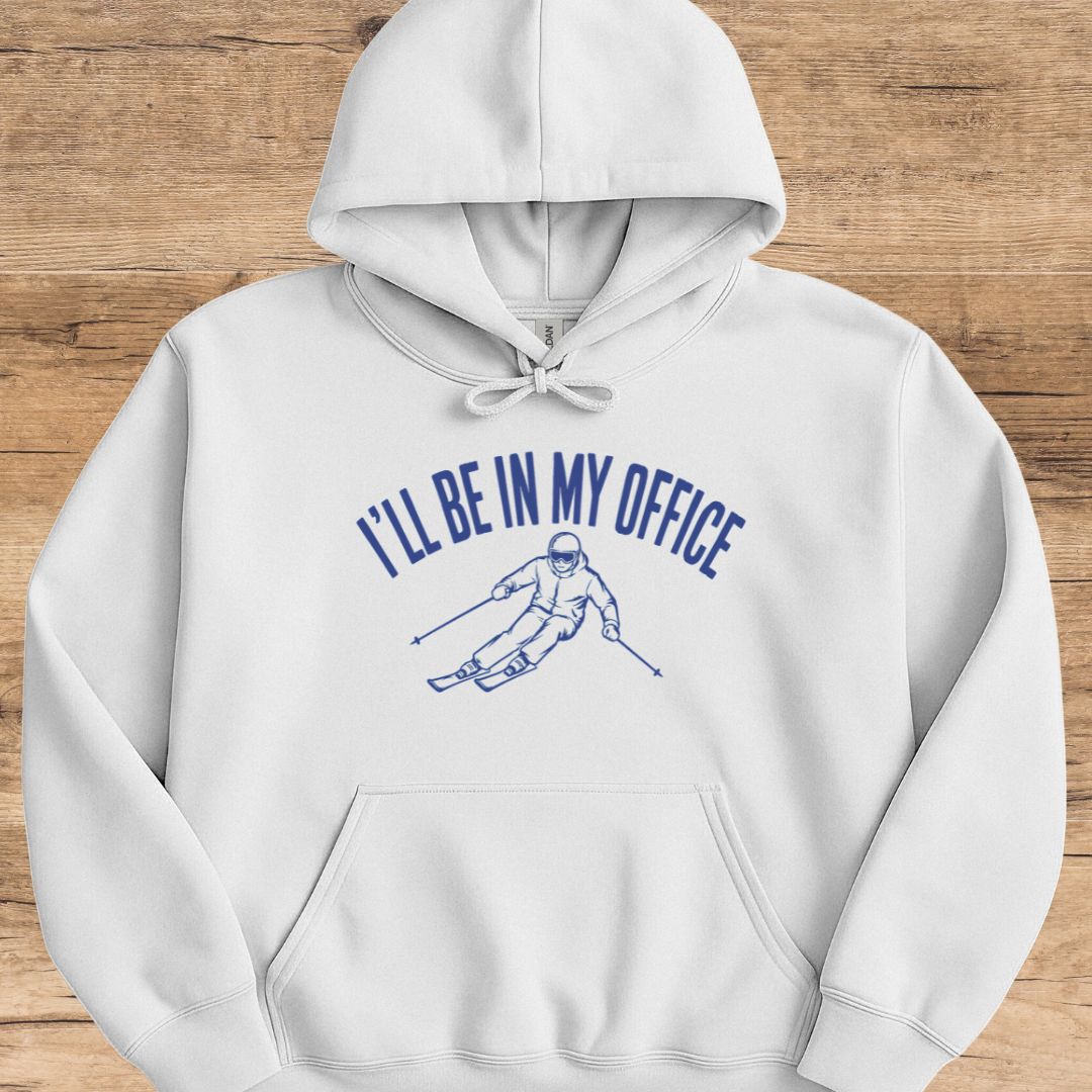 I'll Be In My Office Hoodie