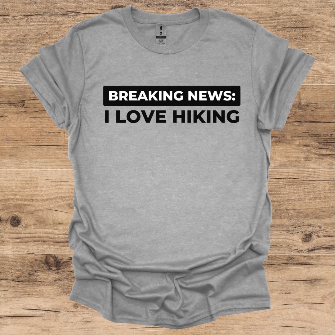 Breaking News_Hiking T-Shirt