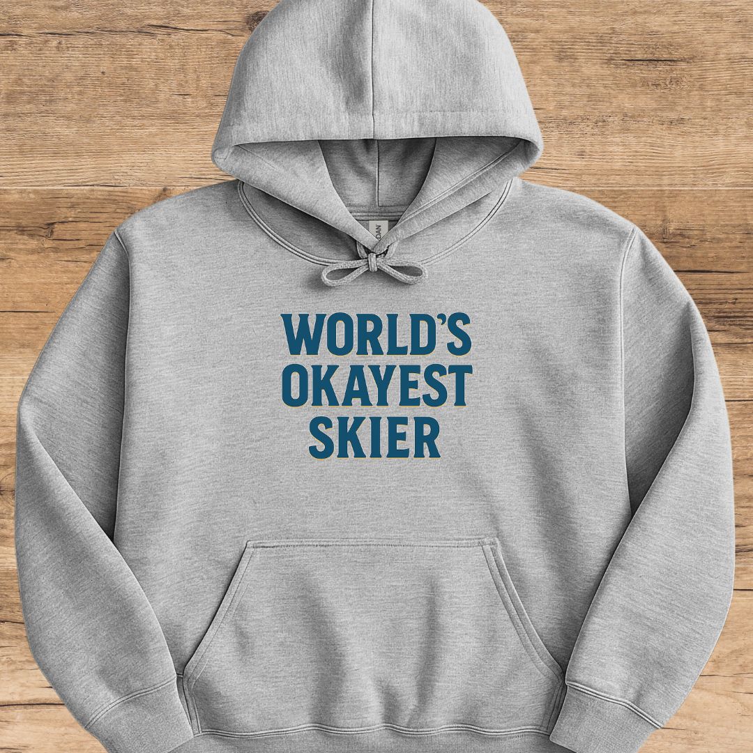 World's Okayest Skier Hoodie