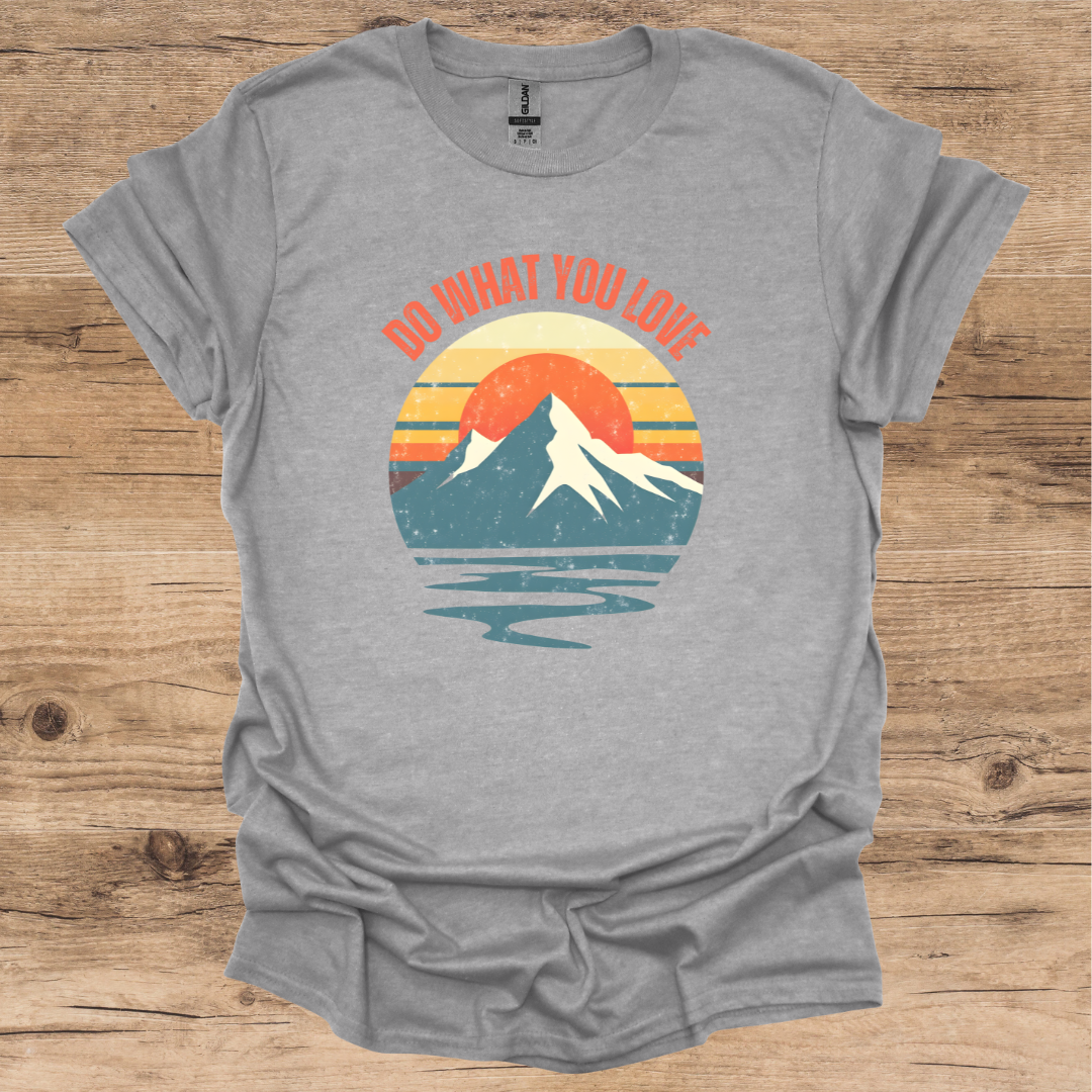 Do What You Love_Hiking T-Shirt