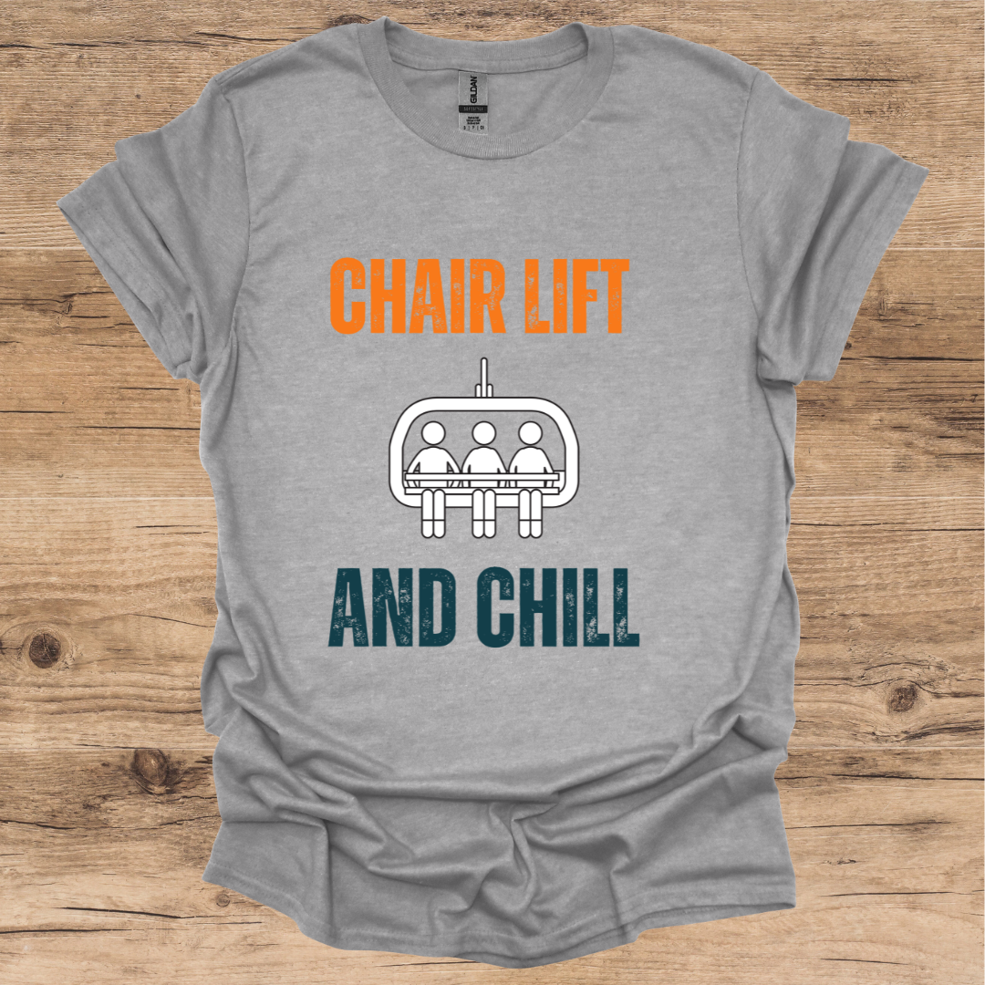 Chair Lift & Chill T-Shirt