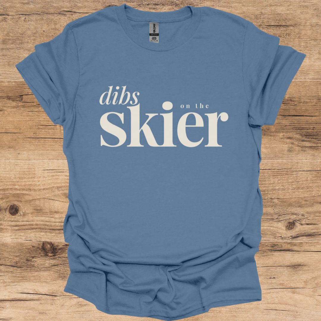 Dibs On The Skier T-Shirt