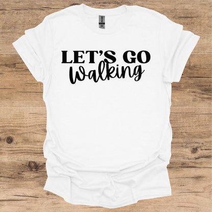 Let's Go Walking T-Shirt