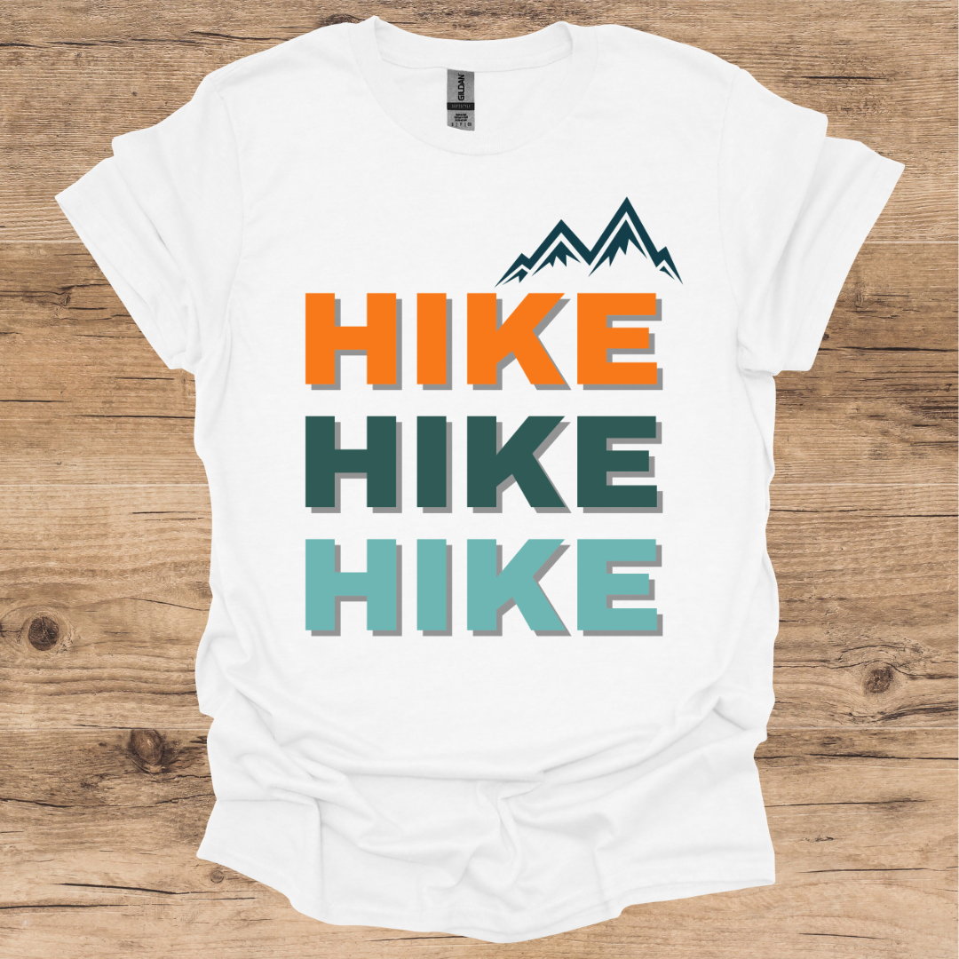 Hike, Hike, Hike T-Shirt