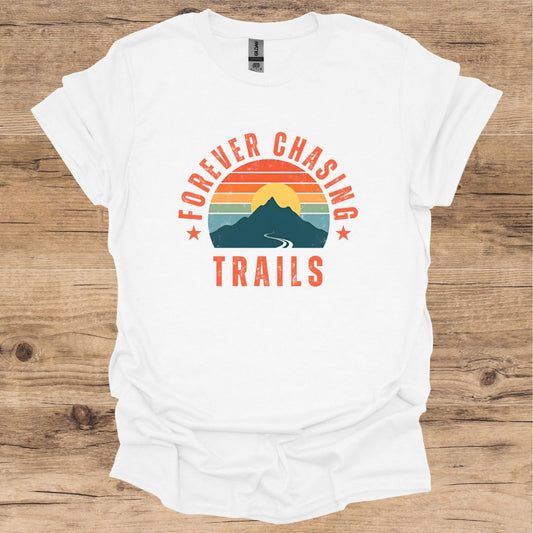 Forever Chasing Trails T-Shirt