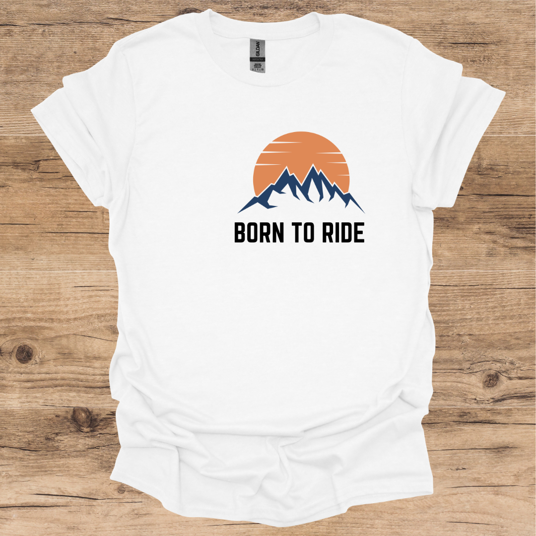 Born To Ride T-Shirt