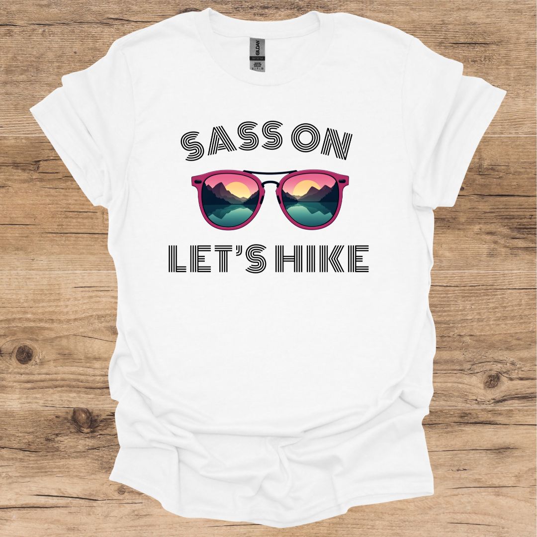 Sass On, Let's Hike Graphic T-Shirt